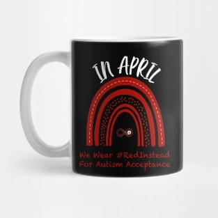 Red Instead for Autism Acceptance Mug